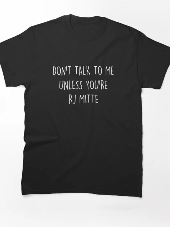 Nicole M Other - RJ Mitte - Don't Talk Classic T-Shirt